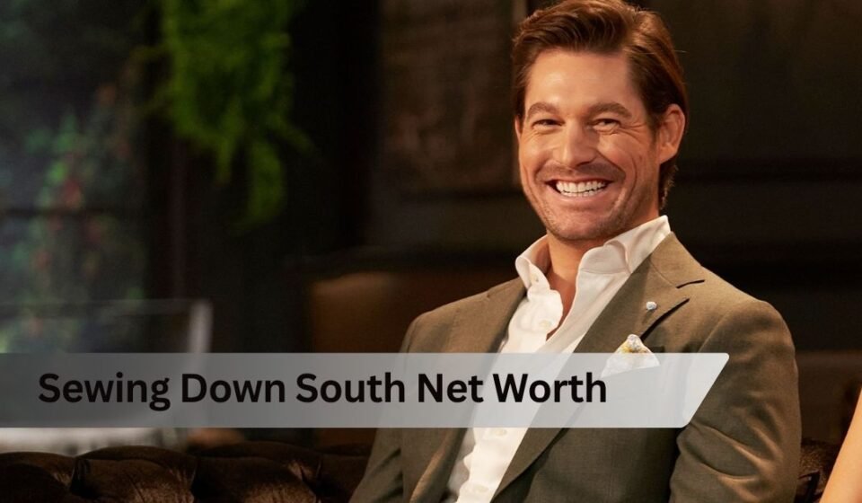 Sewing Down South Net Worth
