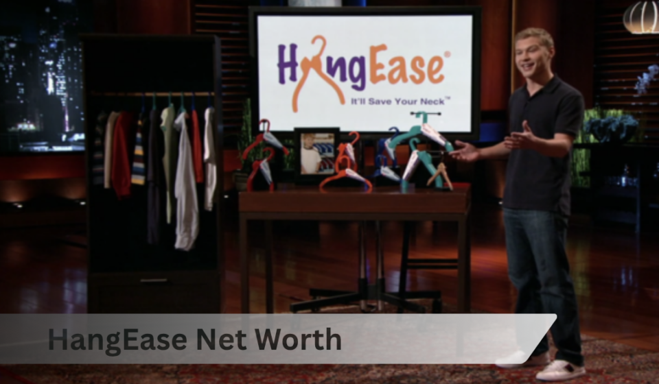 HangEase Net Worth: What the Shark Tank Hanger Is Really Worth Today