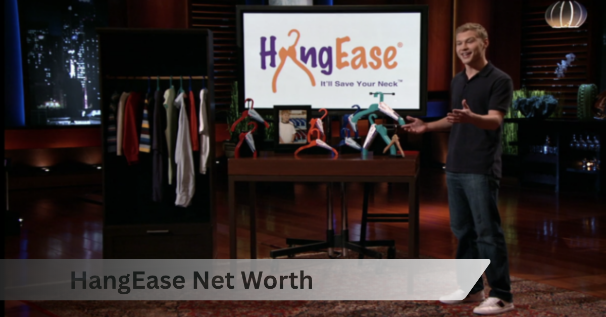 HangEase Net Worth: What the Shark Tank Hanger Is Really Worth Today
